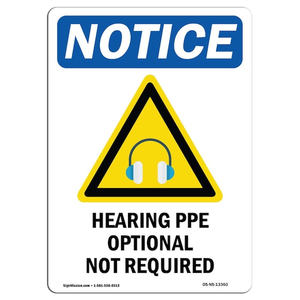 OSHA Sign, Hearing PPE Optional With Symbol, 24in X 18in Rigid Plastic, 18" W, 24" H, Portrait